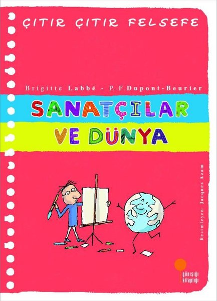 Sanatçılar ve Dünya - Çıtır Çıtır Felsefe 33