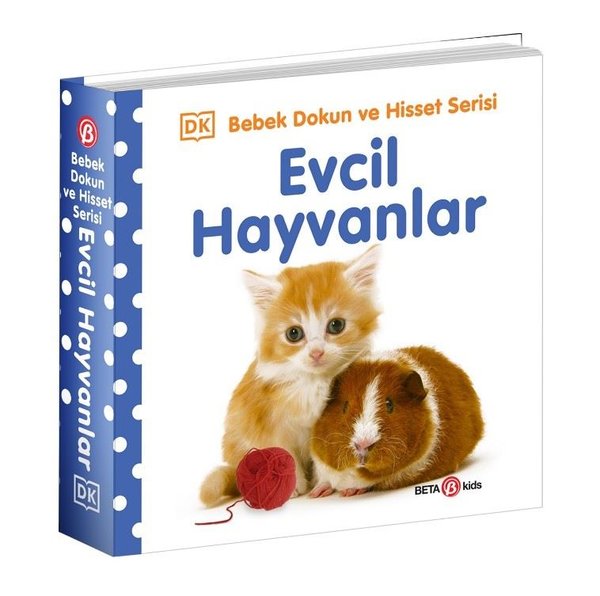 Evcil Hayvanlar - Bebek Dokun ve Hisset Serisi 0 - 2 Yaş