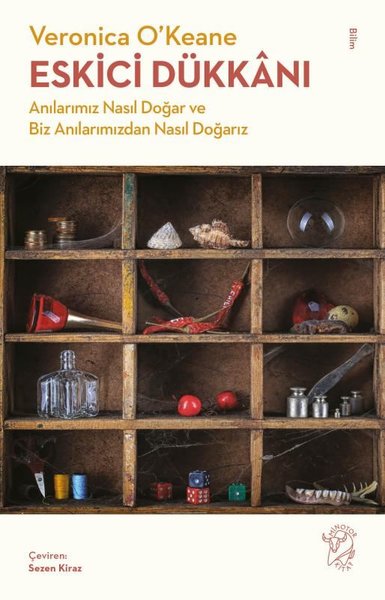 Eskici Dükkanı - Anılarımız Nasıl Doğar ve Biz ...