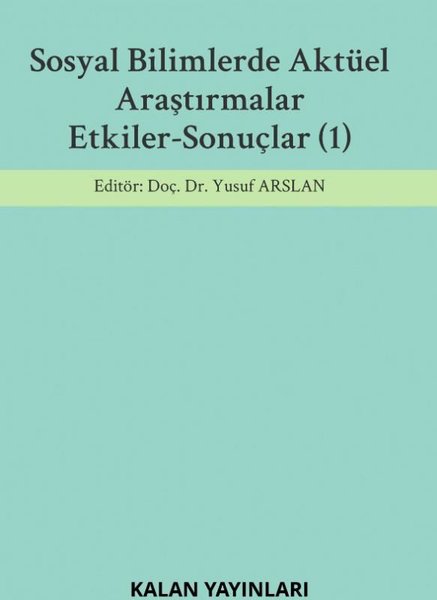 Sosyal Bilimlerde Aktüel Araştırmalar Etkiler - Sonuçlar 1