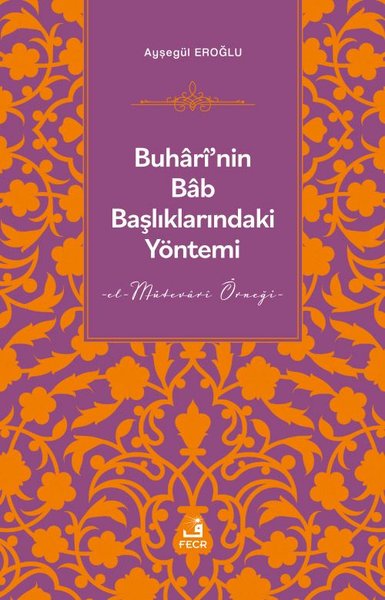 Buhari'nin Bab Başlıklarındaki Yöntemi