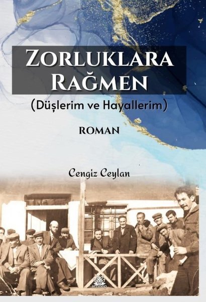 Zorluklara Rağmen - Düşlerim ve Hayallerim