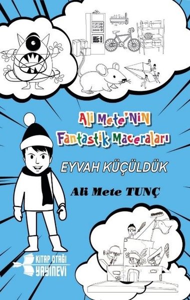 Eyvah Küçüldük - Ali Mete'nin Fantastik Maceraları