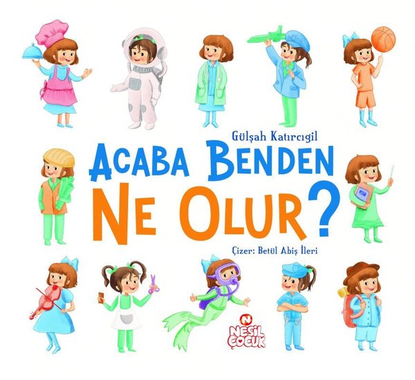 Acaba Benden Ne Olur?