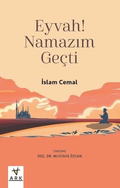 Eyvah! Namazım Geçti