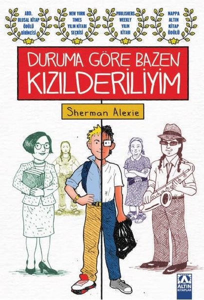 Duruma Göre Bazen Kızılderiliyim