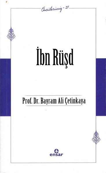 İbn Rüşd-  Öncülerimiz 37