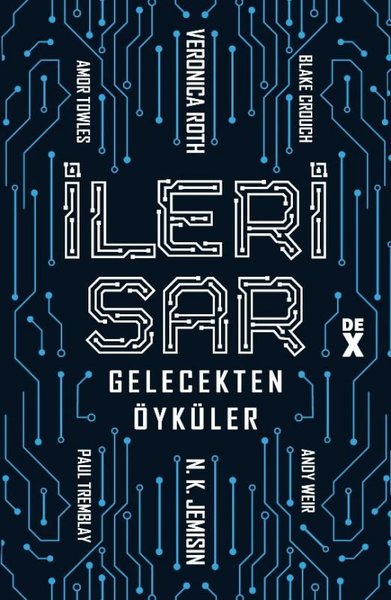 İleri Sar: Gelecekten Öyküler