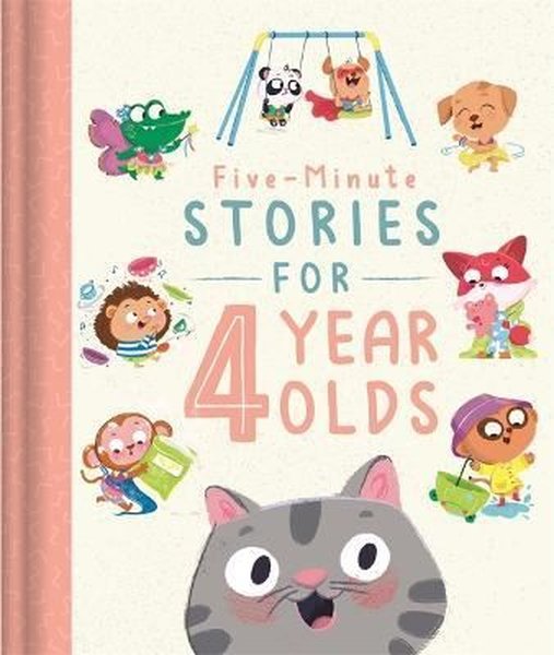 Five - Minute Stories for 4 Year Olds
