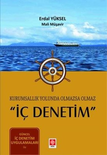 Kurumsallık Yolunda Olmazsa Olmaz İç Denetim