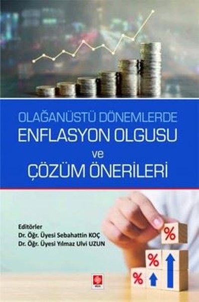 Olağanüstü Dönemlerde Enflasyon Olgusu ve Çözüm...