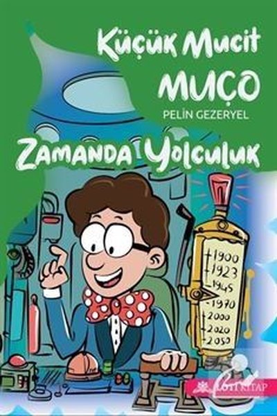 Küçük Mucit Muço Zamanda Yolculuk