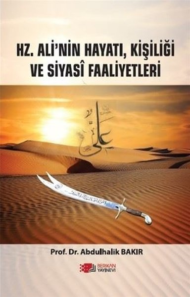 Hz. Ali'nin HayatıKişiliği ve Siyasi Faaliyetleri