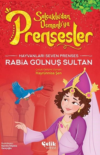 Hayvanları Çok Seven Prenses Rabia Gülnuş Sulta...