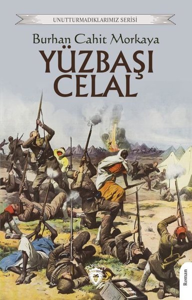 Yüzbaşı Celal - Unutturmadıklarımız Serisi