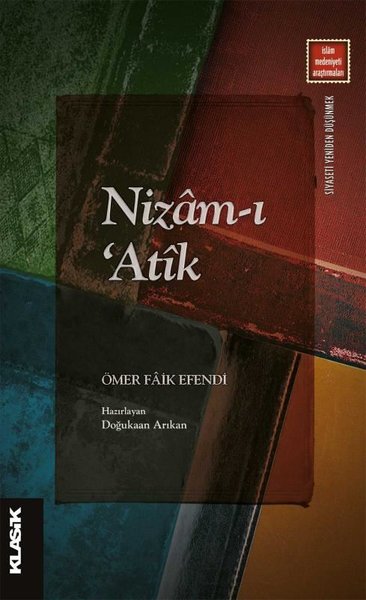 Nizam-ı Atik - İslam Medeniyeti Araştırmaları