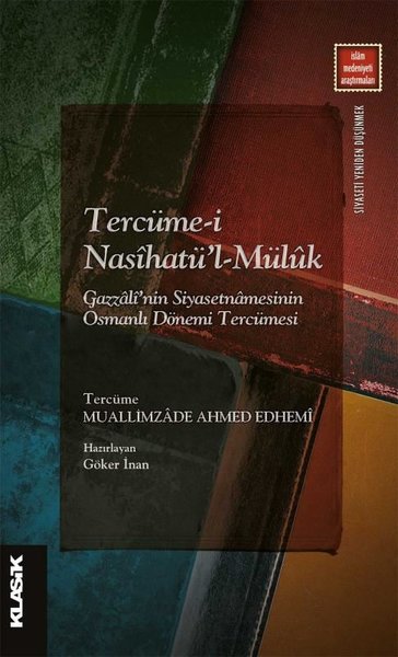 Tercüme-i Nasihatü'l-Müluk: Gazzali'nin Siyaset...