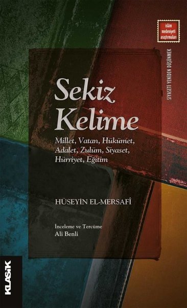 Sekiz Kelime: Millet Vatan Hükümet Adalet Zulüm Siyaset Hürriyet Eğitim