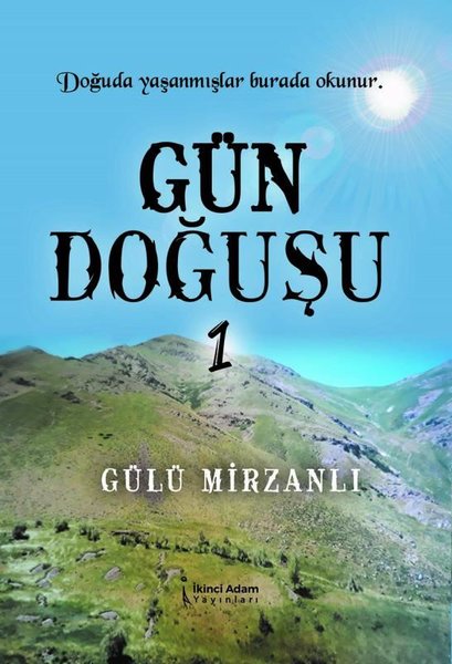 Gün Doğuşu - 1