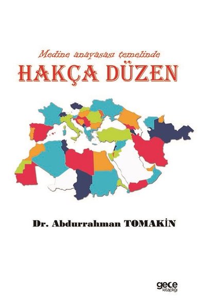 Hakça Düzen - Medine Anayasası Temelinde