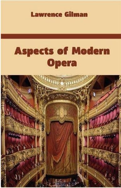 Aspects of Modern Opera