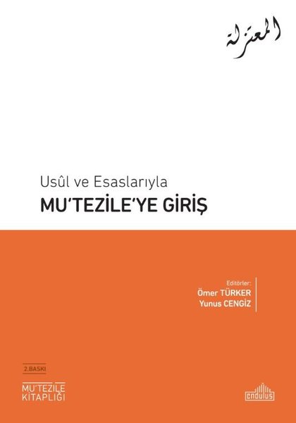 Mu'tezile'ye Giriş - Usul ve Esaslarıyla