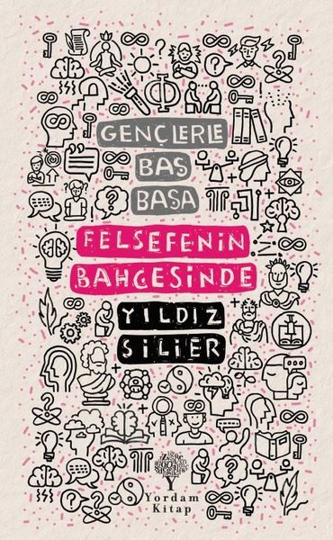 Gençlerle Baş Başa: Felsefenin Bahçesinde