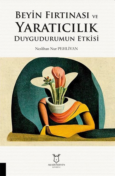 Beyin Fırtınası ve Yaratıcılık Duygudurumun Etkisi