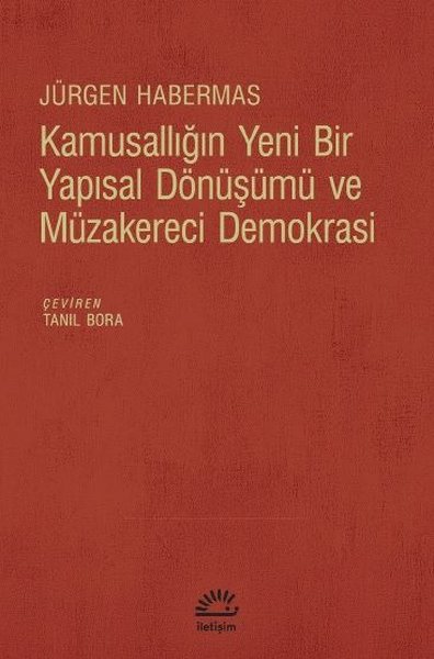 Kamusallığın Yeni Bir Yapısal Dönüşümü ve Müzakereci Demokrasi