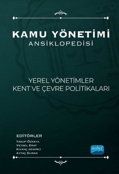 Kamu Yönetimi Ansiklopedisi - Yerel Yönetimler Kent ve Çevre Politikaları