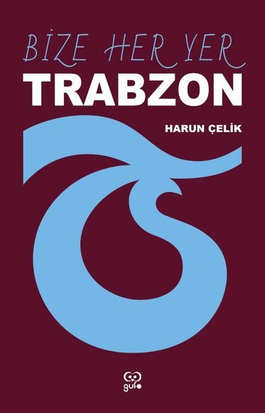 Bize Her Yer Trabzon