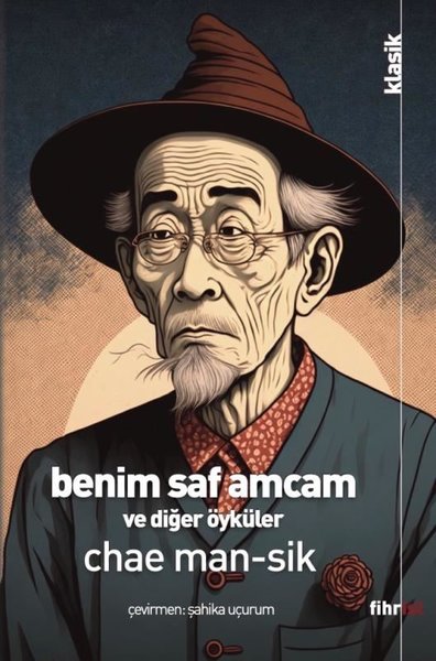 Benim Saf Amcam ve Diğer Öyküler