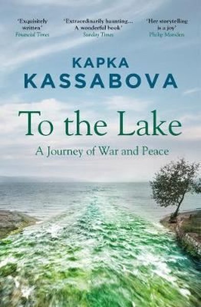 To the Lake : A Journey of War and Peace