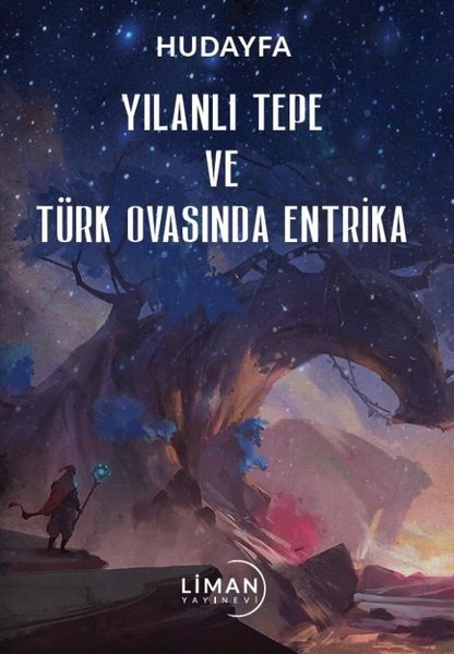 Yılanlı Tepe ve Türk Ovasında Entrika