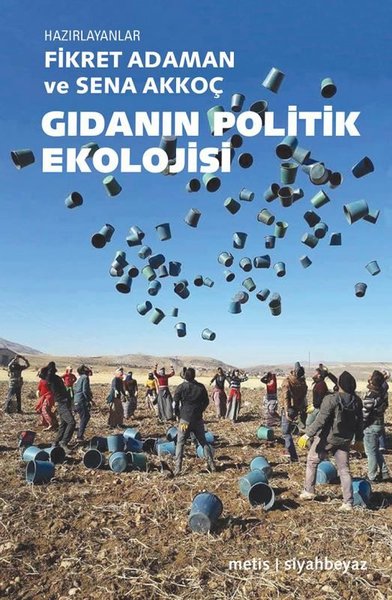 Gıdanın Politik Ekolojisi