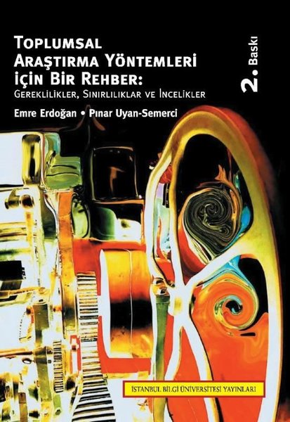 Toplumsal Araştırma Yöntemleri için Rehber: Gereklilikler Sınırlılıklar ve İncelikler