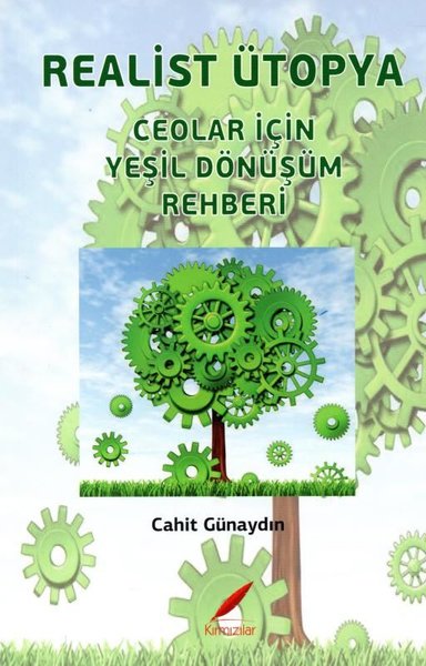 Realist Ütopya - Ceolar için Yeşil Dönüşüm Rehberi