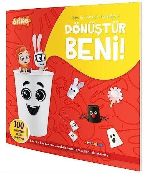 Briko Dönüştür Beni! Ben Bir Karton Bardağım