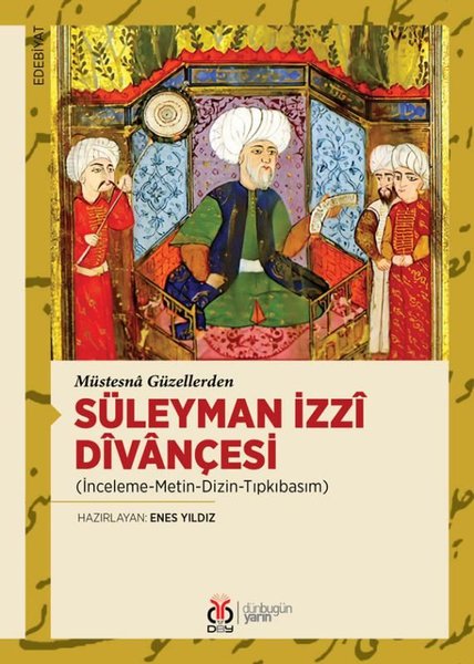 Süleyman İzzi Divançesi - Müstesna Güzellerden