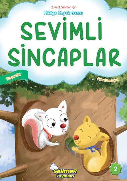 Sevimli Sincaplar-Dürüstlük - 2. ve 3. Sınıflar için Hikaye Sepeti Serisi