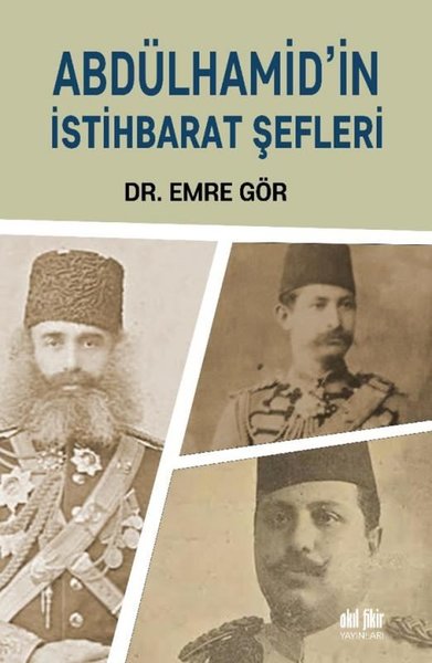 Abdülhamid'in İstihbarat Şefleri