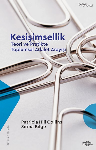 Kesişimsellik - Teori ve Pratikte Toplumsal Adalet Arayışı