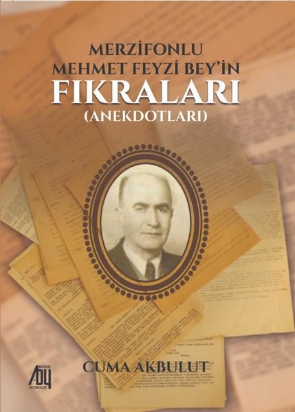 Merzifonlu Mehmet Feyzi Bey'in Fıkraları - Anekdotları