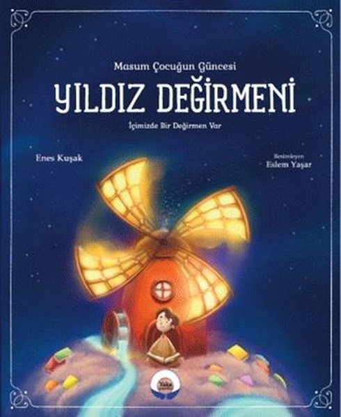 Yıldız Değirmeni - Masum Çocuğun Güncesi