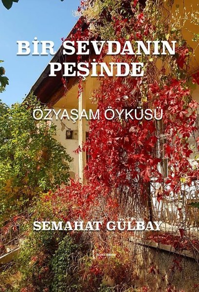 Bir Sevdanın Peşinde - Özyaşam Öyküsü