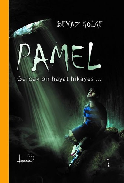 Pamel - Gerçek Bir Hayat Hikayesi