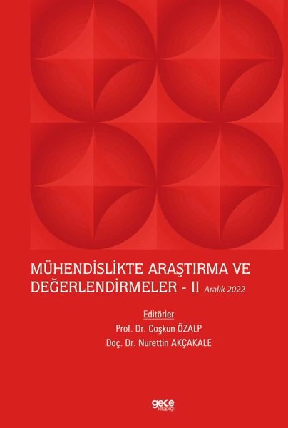 Mühendislikte Araştırma ve Değerlendirmeler 2 - Aralık 2022