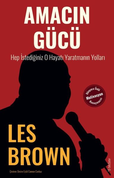 Amacın Gücü - Hep İstediğiniz O Hayatı Yaratmanın Yolları