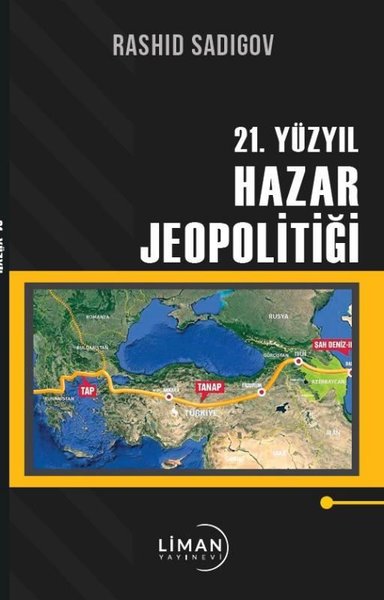 21. Yüzyıl Hazar Jeopolitiği