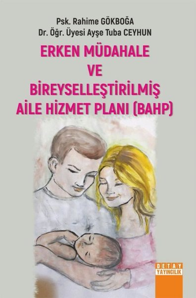 Erken Müdahele ve Bireyselleştirilmiş Aile Hizmet Planı